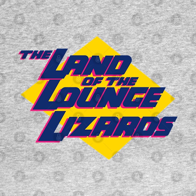 Land Of The Lounge Lizards by WayBack